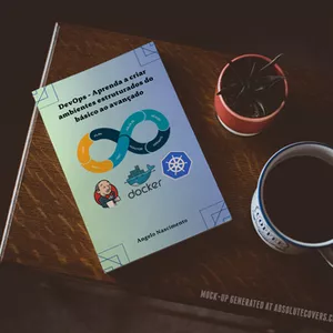 DevOps - Aprenda a criar ambientes estruturados do básico ao avançado